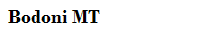 Bodoni MT